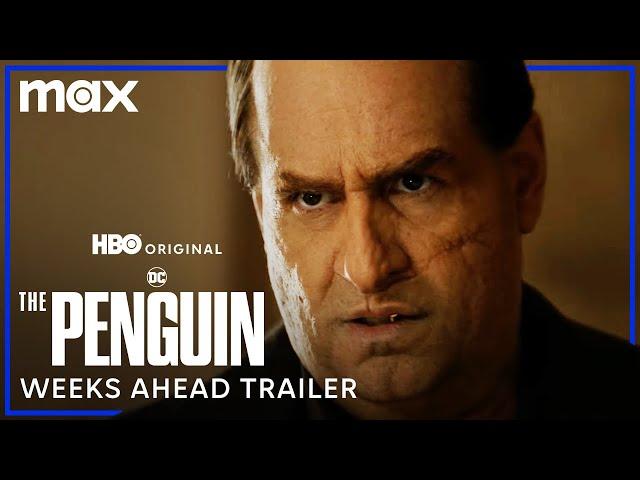 The Penguin | Weeks Ahead Trailer | Max