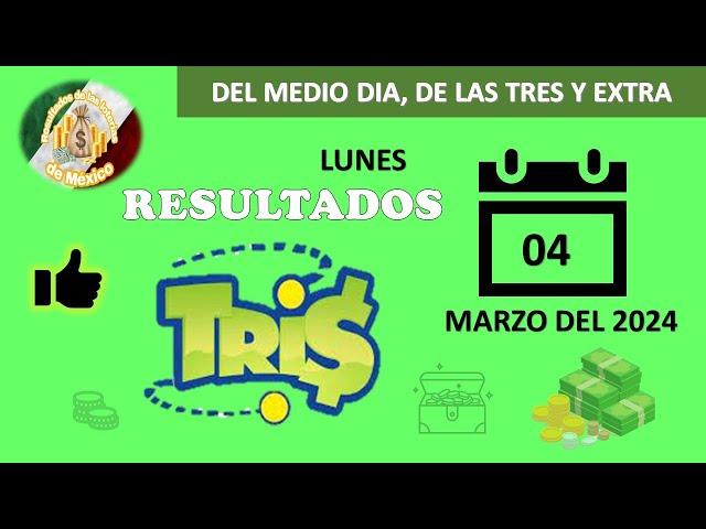 RESULTADO TRIS DEL MEDIODÍA, TRIS DE LAS TRES, TRIS EXTRA DEL LUNES 04 DE MARZO DEL 2024