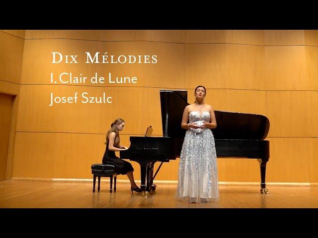 I. Clair de Lune - Dix Mélodies - Josef Szulc - Miranda Albarez