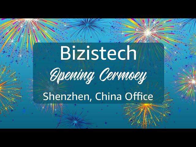 Bizistech Opening Ceremony - Shenzhen, China Office 2021 - Best E-commerce Service Providers 2021