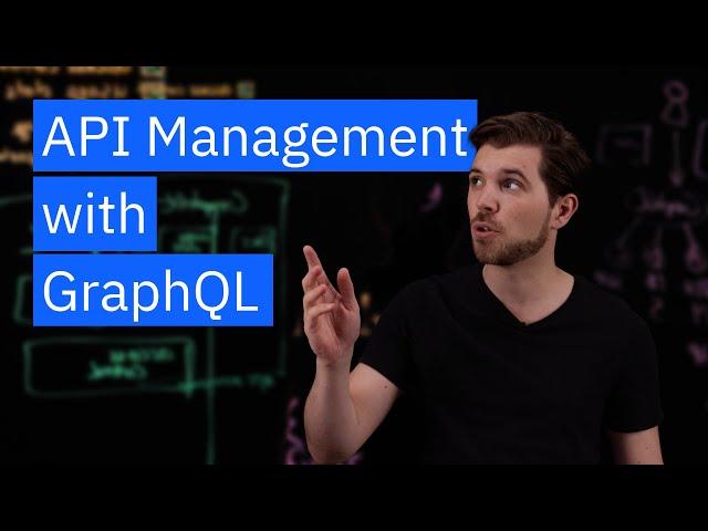 Why GraphQL Needs API Management