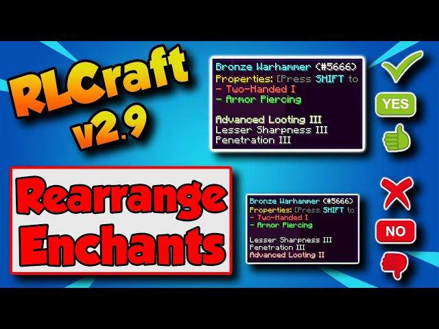 RLCraft 2.9 How To Rearrange Enchants 