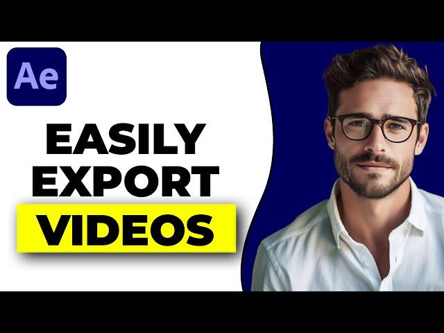 How To Export Video In After Effects (NEW UPDATE!)