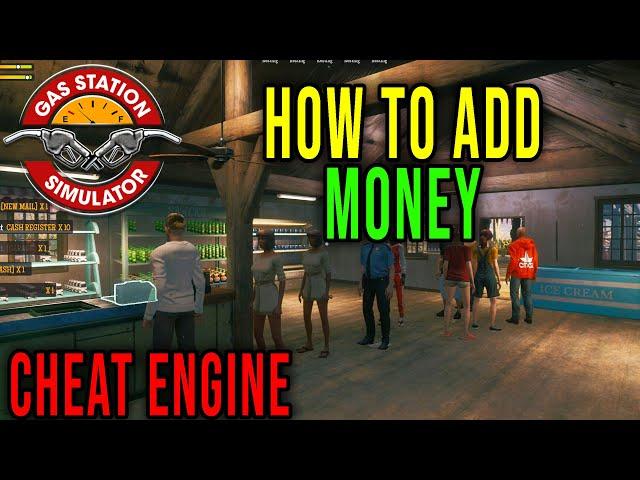 HOW TO ADD MONEY (CHEAT ENGINE) - Gas Station Simulator