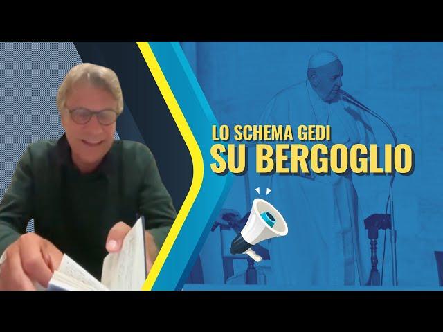 Lo schema Gedi: il Papa va ascoltato solo se dice cose di sinistra - Zuppa di Porro