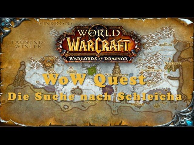 WoW Quest: Die Suche nach Schleicha