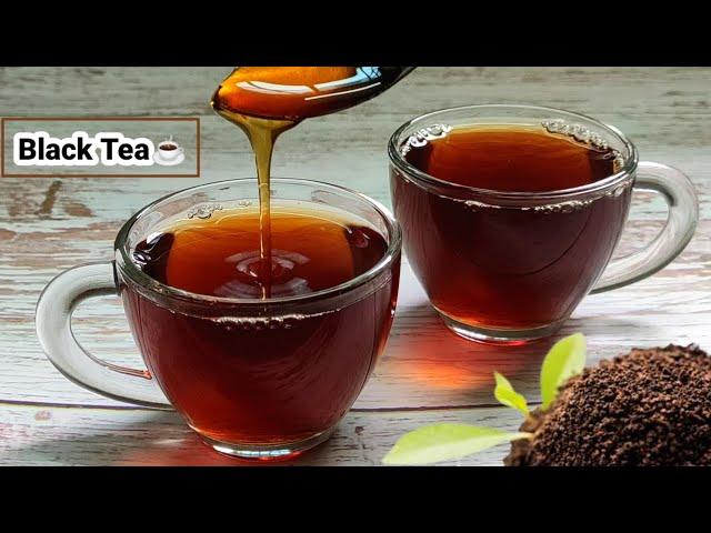 Black Tea | How to Make Black Tea |  Black Tea Recipe