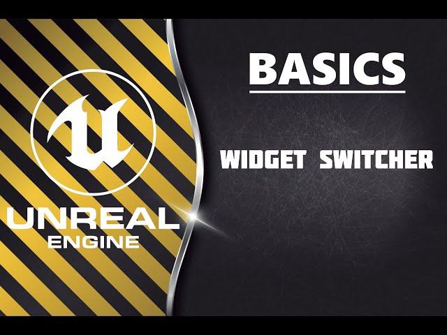 Unreal Engine Basics - WidgetSwitcher