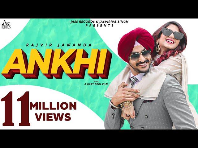 Ankhi | (Full HD) | Rajvir Jawanda | Desi Crew | Punjabi Songs 2020 | Jass Records