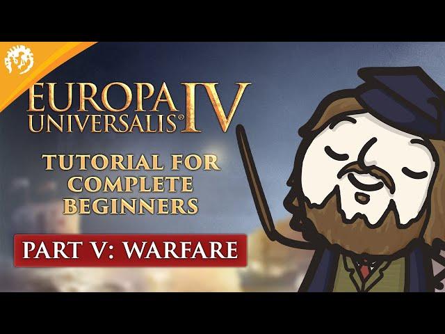 Europa Universalis IV: Tutorial For Complete Beginners with MordredViking #5 - Warfare