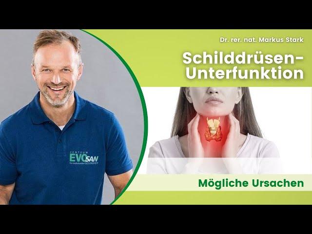 SCHILDDRÜSEN-Unterfunktion & Ursachen, Dr. rer. nat. Markus Stark