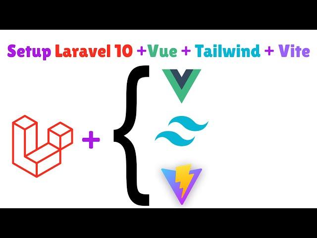 Setup 4 in one Laravel 10 + Vue + Taiwlind + Vite | Laravel Vue Tailwind and Vite boilerplate