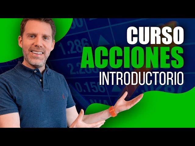 ¿Cómo INVERTIR en acciones SIN EXPERIENCIA?  Curso INVERSIÓN Acciones Parte 1 GRATIS