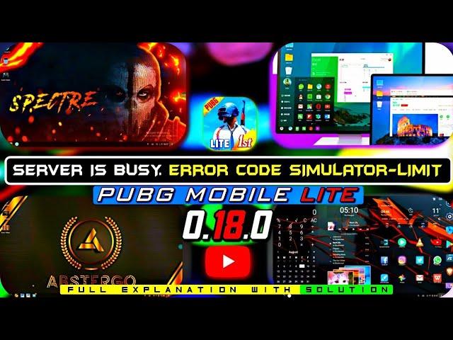 Pubg lite simulator limit Error | Server is busy please try again later  - Explanation with Solution