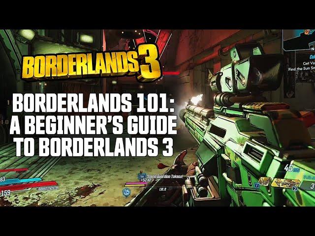 Borderlands 101 - A Beginner’s Guide to Borderlands 3