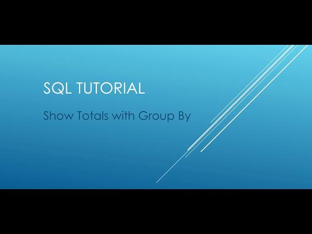 SQL Tutorial - Show Totals with GROUP BY using OVER