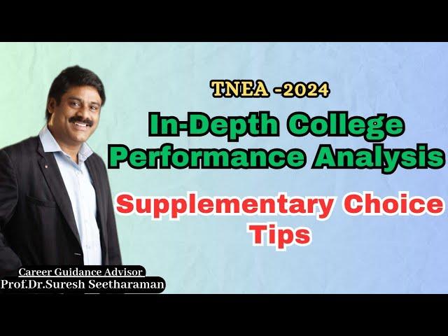 TNEA 2024: In-Depth College Performance Analysis & Supplementary Choice Tips