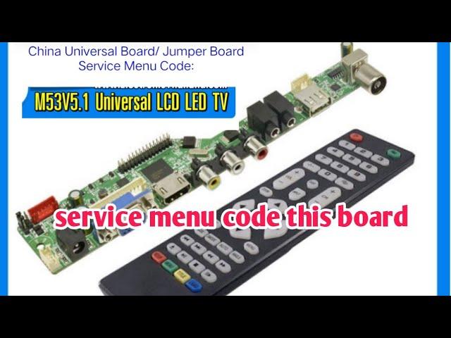 China universal board M53V5.1 service menu code