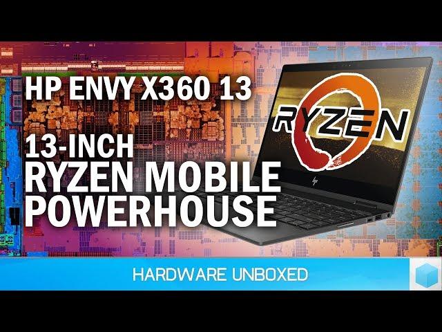 Ryzen Mobile in 13-Inch Ultraportable Tested: HP Envy x360 13 Review