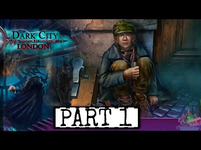 Dark City London Part 1 Walkthrough