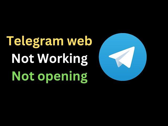 How to Fix Telegram Web Not Working Not opening