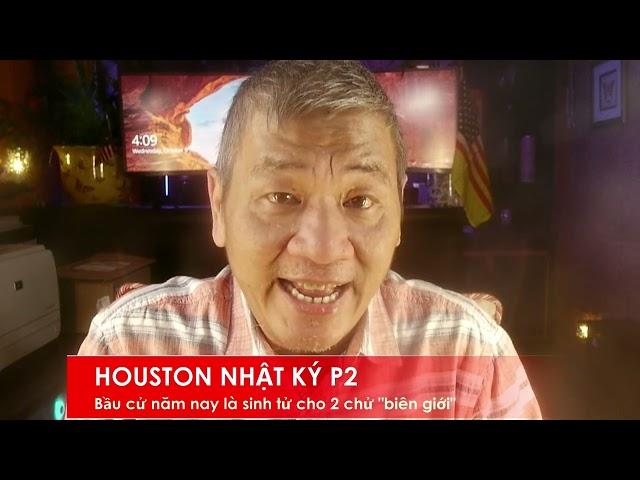 HOUSTON NHẬT KÝ P2 9/10/2024