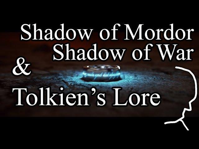 How does Shadow of War and Shadow of Mordor fit into the Tolkien LotR Universe? | Lore (Spoilers)