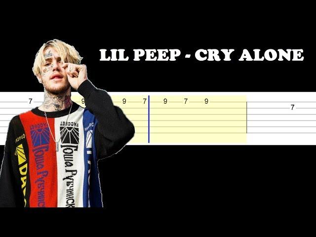 Lil Peep - Cry Alone  (Easy Guitar Tabs Tutorial)