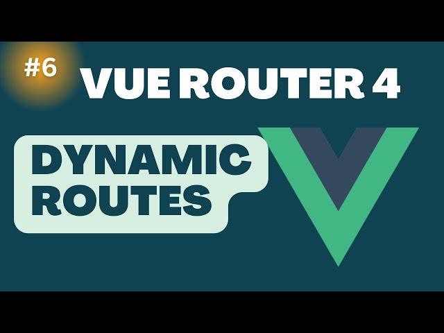 Vue Router 4 Dynamic Routes | Vue Router 4 tutorial