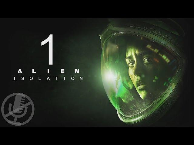 Alien Isolation Прохождение Без Комментариев На Русском На ПК Часть 1 — Пролог