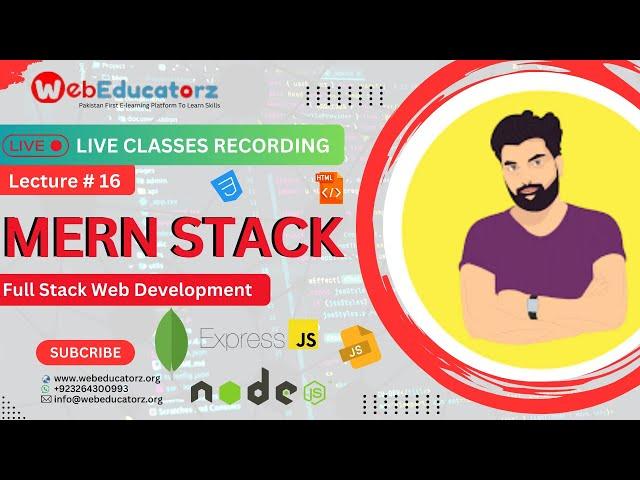  Live Class - MERN Stack Development Course - Lecture # 16 - Hindi/Urdu - Asad Mukhtar