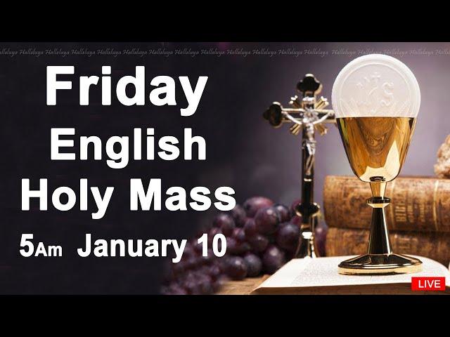 Catholic Mass Today I Daily Holy Mass I Friday January 10 2025 I English Holy Mass I 5.00 AM