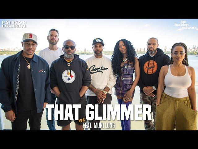 Patreon EXCLUSIVE | That Glimmer feat. Muni Long | The Joe Budden Podcast