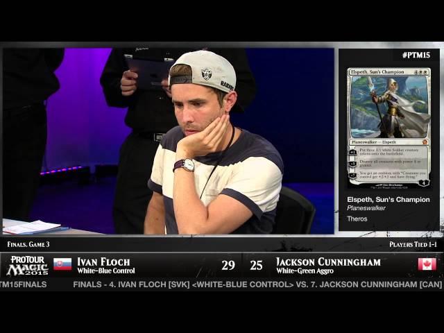 Pro Tour Magic 2015 - Finals - Ivan Floch vs. Jackson Cunningham