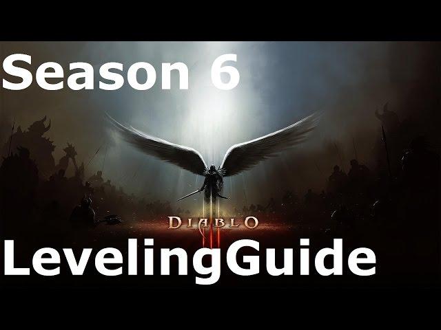 Diablo 3 Season 6 Leveling Guide (solo/group)