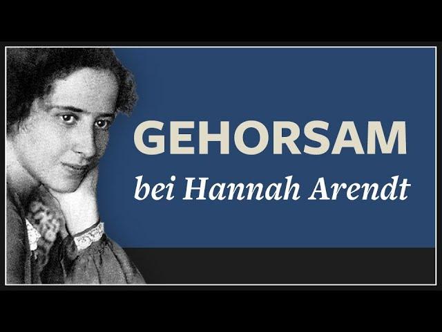 Hannah Arendt & Gehorsam + Handeln à la Rezo