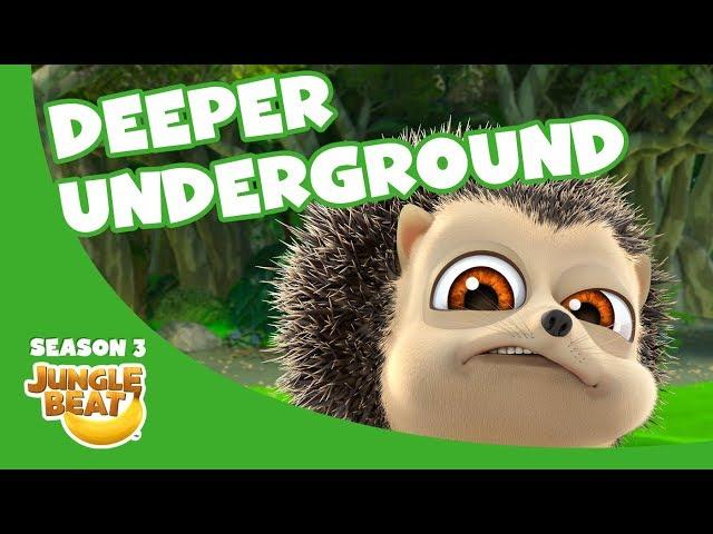 Deeper Underground – Jungle Beat Season 3 #12