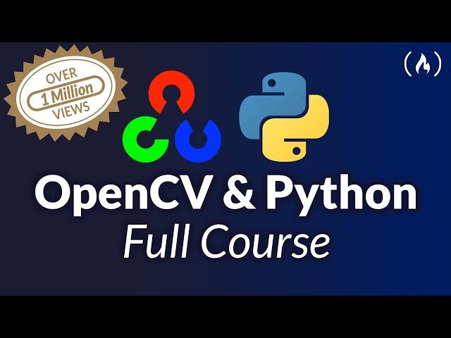 OpenCV Course - Full Tutorial with Python