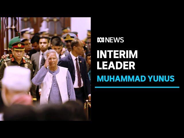 Nobel laureate Muhammad Yunus sworn in as interim leader of Bangladesh | ABC News