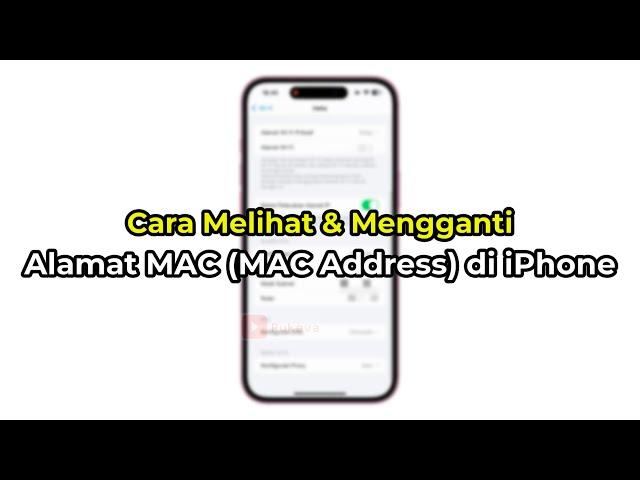 Cara Lihat dan Ganti Alamat MAC di iPhone | WiFi | MAC Address, Alamat IP, dll | TERBARU!