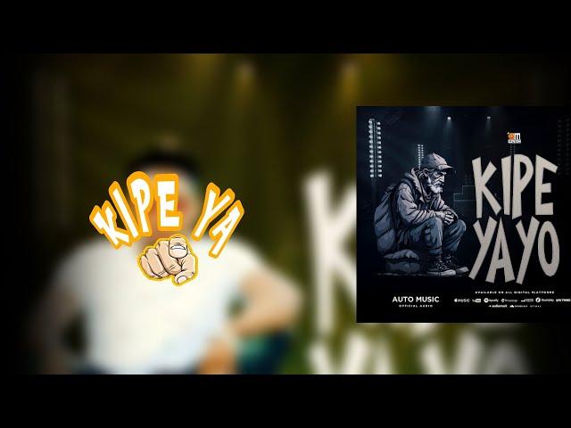 Auto Music - kipe Ya Yo ( Audio Music )