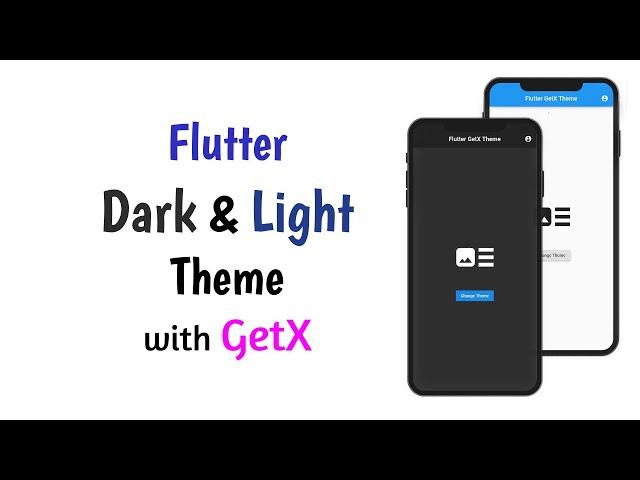 Flutter Dark Theme - With GetX