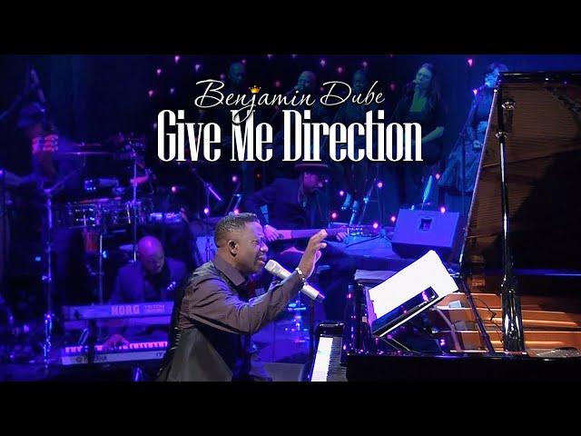 Benjamin Dube - Give Me Direction (Official Music Video)