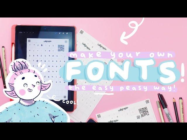 HOW TO MAKE YOUR OWN FONTS | The Easy Way!