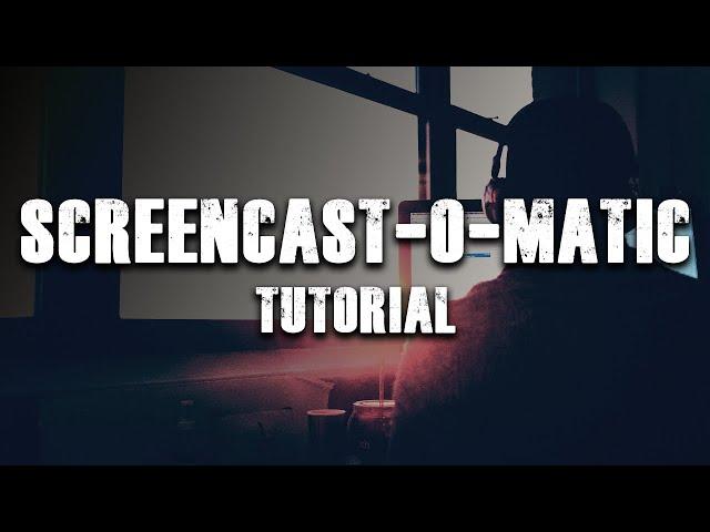 Screencast-O-Matic Video Tutorial: How I Make My Tutorials