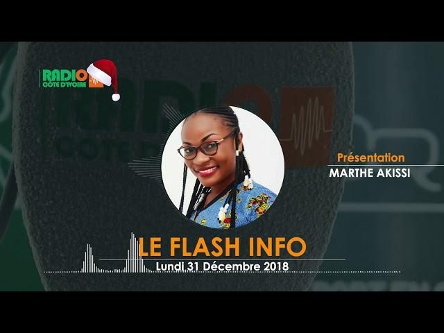 LE FLASH INFO DE 15H00 DU 31 DÉCEMBRE 2018 - Radio CÔTE D'IVOIRE