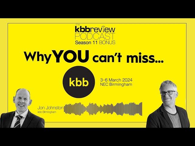 The kbbreview Podcast: BONUS - Why YOU can't miss kbb Birmingham!