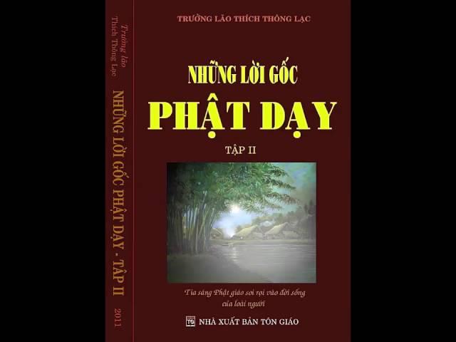 Những lời gốc phật dạy - Tập 2 - Trưởng lão Thích Thông Lạc