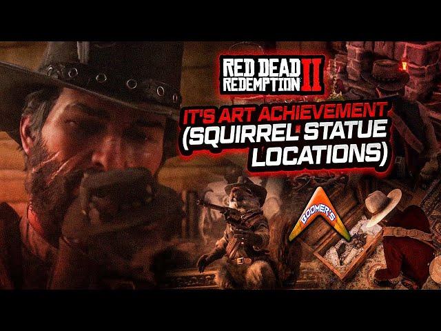 RDR2 - It's Art Achievement (Squirrel Statue Locations)