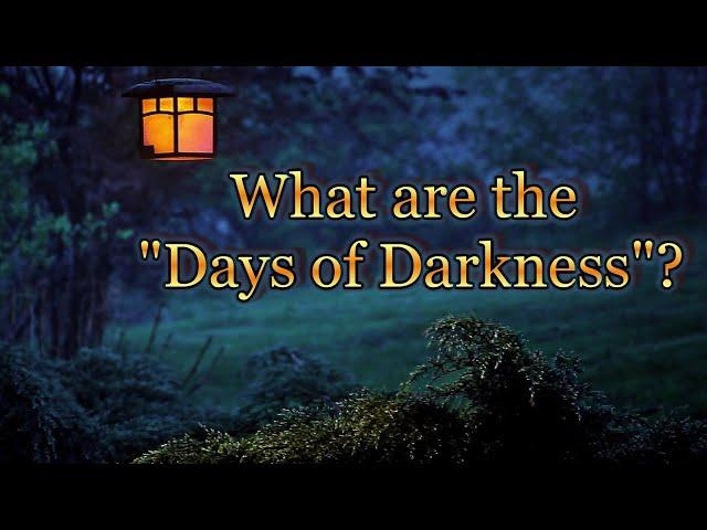 What are those "Days of Darkness"? A reading with Crystal Ball and Tarot
